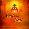 About Virti Mahi Rati Song